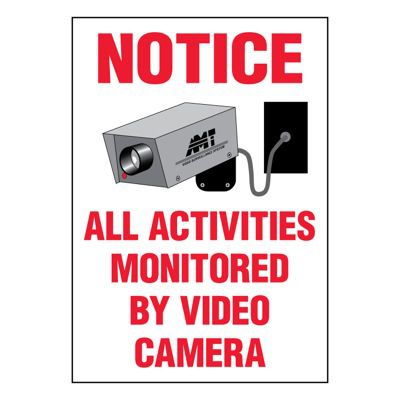 Ultra-Stick Signs - Notice All Activities Monitored