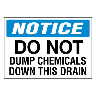 Ultra-Stick Signs - Notice Do Not Dump Chemicals