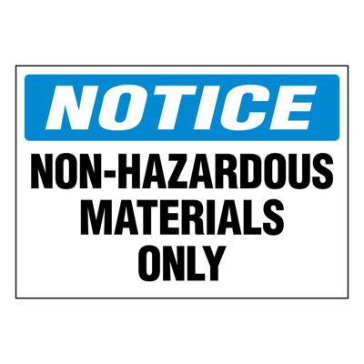 Ultra-Stick Signs - Notice Non-Hazardous Materials