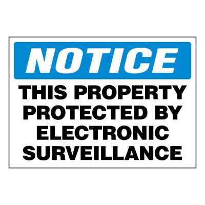Ultra-Stick Signs - Notice Property Protected