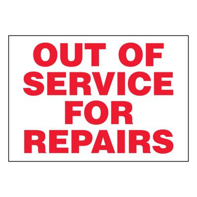 Ultra-Stick Signs - Out Of Service For Repairs