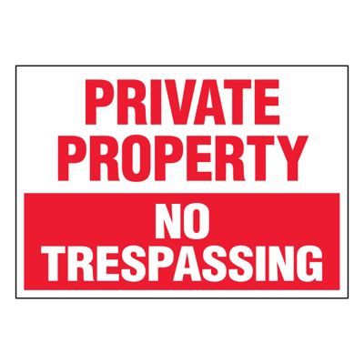 Ultra-Stick Signs - Private Property