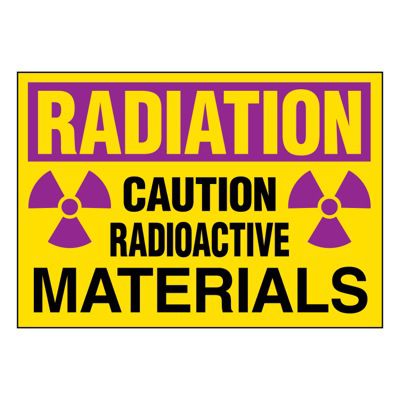 Ultra-Stick Signs - Radioactive Materials
