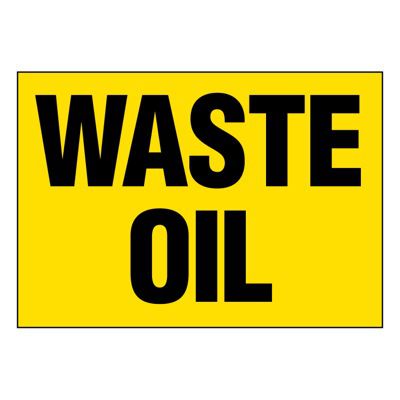 Ultra-Stick Signs - Waste Oil