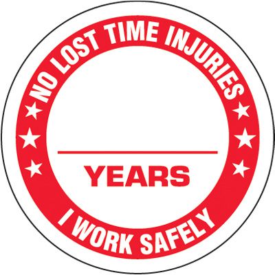 No Lost Time Injuries Label