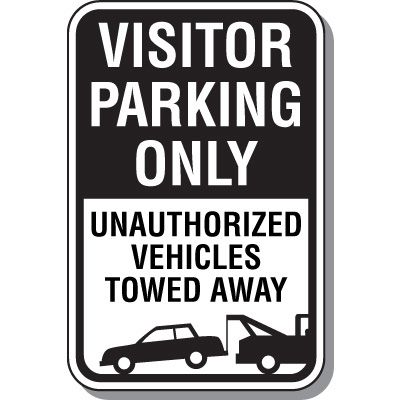 Visitor Parking Signs - Visitor Parking Only Unauthorized Vehicles