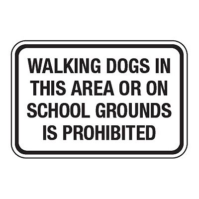 Walking Dogs On School Grounds Prohibited - No Pets On Playground Signs
