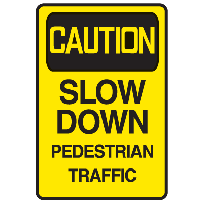 Caution Slow Down Warehouse Traffic Signs
