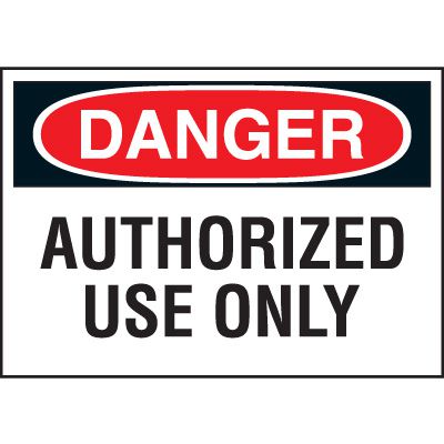 Warning Labels - Authorized Use Only