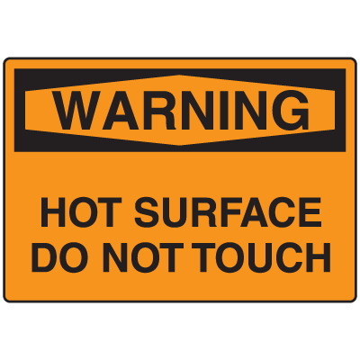 Warning Signs - Warning Hot Surface Do Not Touch
