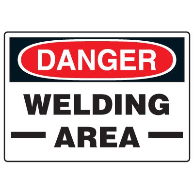 Welding Safety Signs - Danger Welding Area