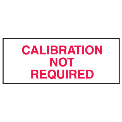 Calibration Not Required Write On Labels