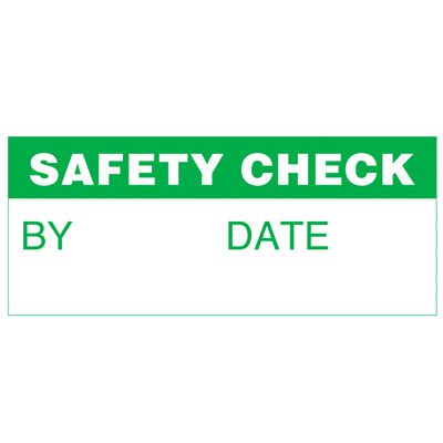 Write-On Status Roll Labels - By ___ Date ___ Safety Check