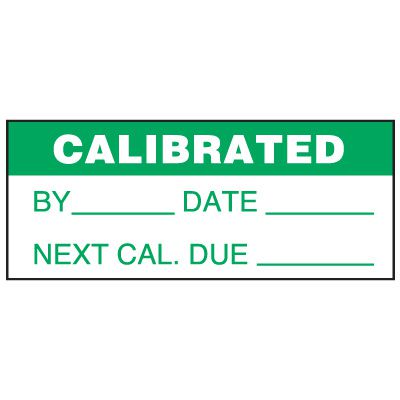 Write-On Status Roll Labels - Calibrated By ___ Date ___  Next Cal Due ___