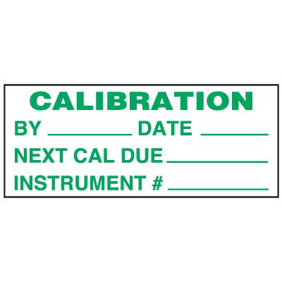 Write-On Status Roll Labels - Calibration By ___ Date ___  Next Cal Due ___ Instrument # ___