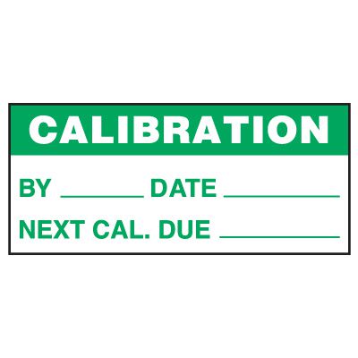 Write-On Status Roll Labels - Calibration by ___ Date ___ Calibration Next Cal Due ___
