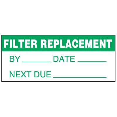 Write-On Status Roll Labels - Filter Replacement By ___ Date ___ Next Due ___