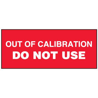 Write-On Status Roll Labels - Out of Calibration Do Not Use