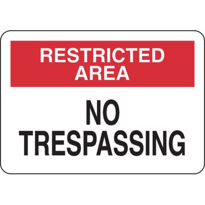 Restricted Area Signs - No Trespassing