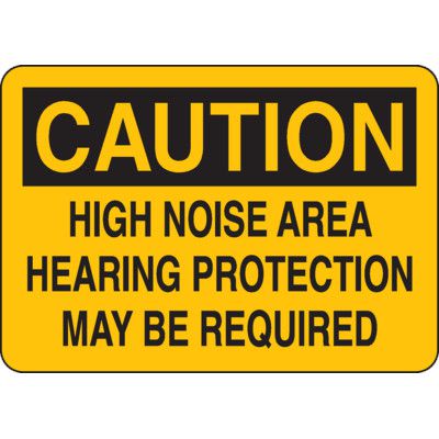 Ear Protection Signs - Caution High Noise Area