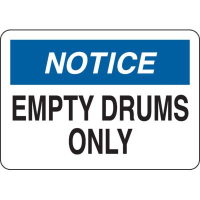 Notice Sign: Empty Drums Only