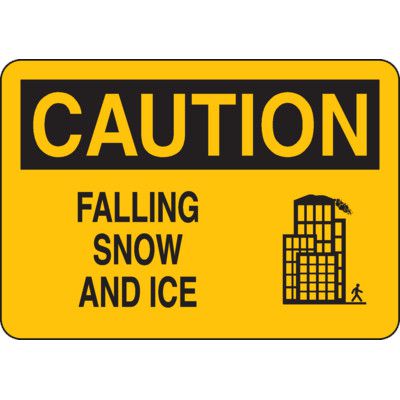 OSHA Caution Sign: Falling Snow and Ice