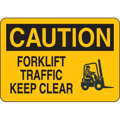 Caution: Forklift Traffic Keep Clear