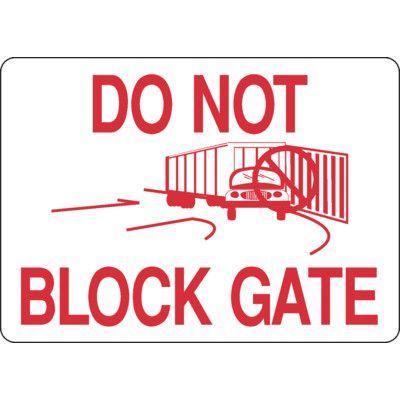 Do Not Block Gate Shipping And Receiving Signs