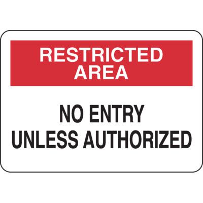 Restricted Area Signs - No Entry