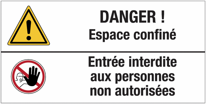 Autocollant standard "Danger général - Espace confiné - Accès interdit aux personnes non autorisées"