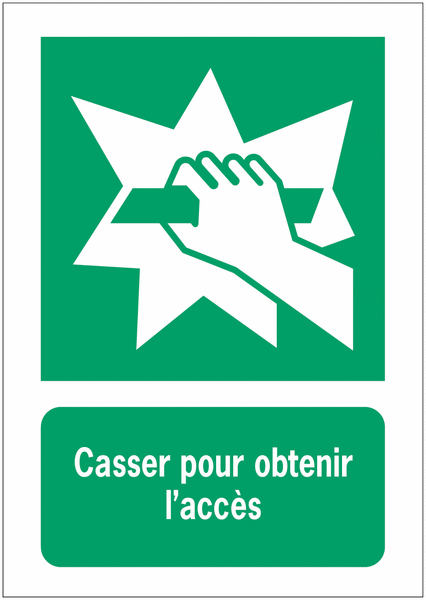 Panneaux verticaux "Casser pour obtenir l'accès" - E008