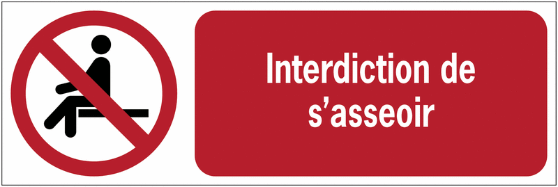 Panneaux ISO 7010 à message horizontal - Interdiction de s'asseoir - P018