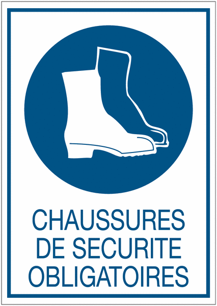 Panneaux rigides adhésifs - Chaussures de securité obligatoires