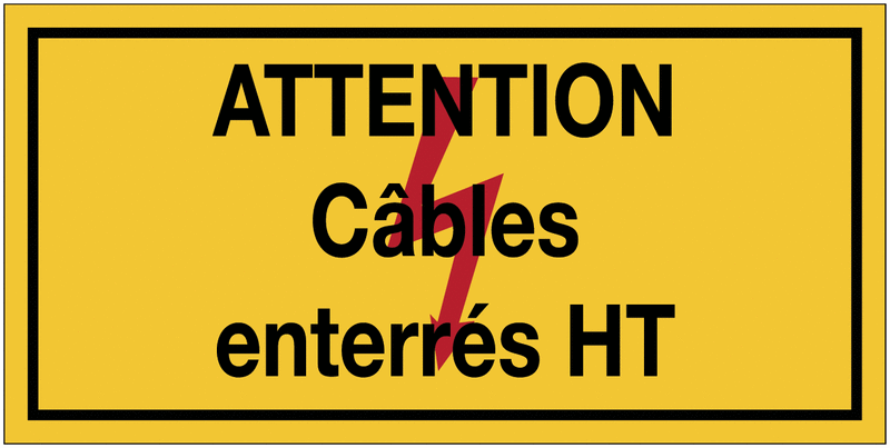 Panneaux de danger électrique rectangulaires - Attention câbles enterrés HT