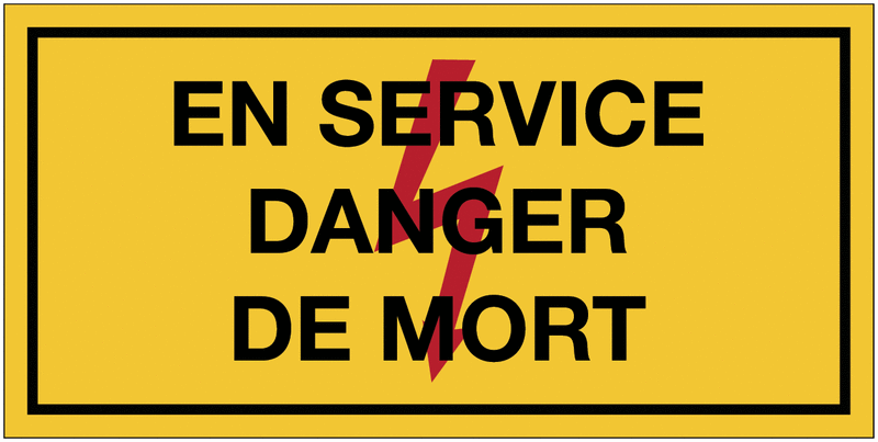 Panneaux de danger électrique rectangulaires - En service danger de mort