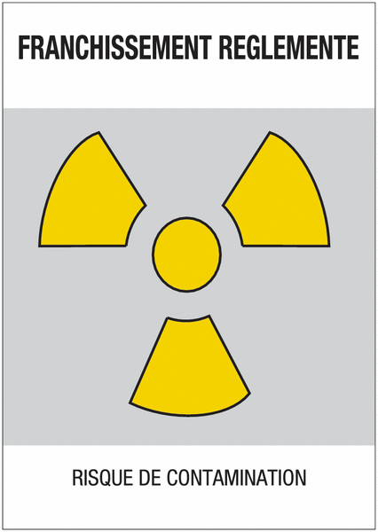 Panneaux de danger "Matières radioactives ou radiations ionisantes - franchissement réglementé"