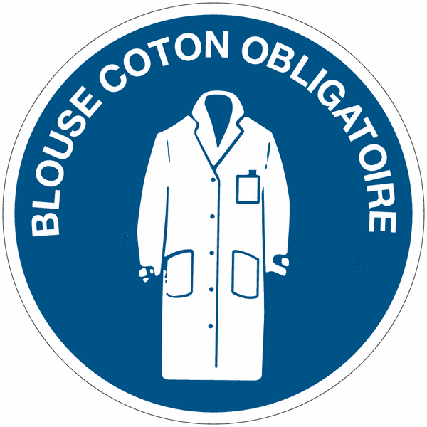 Panneaux d'obligation "Blouse de coton obligatoire"