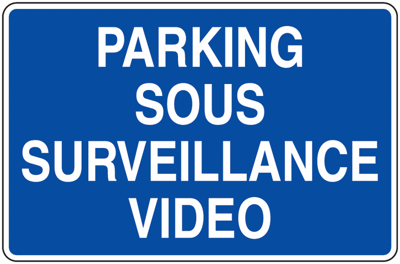 Panneau bleu - Parking sous surveillance vidéo