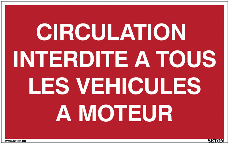 Panneau Circulation interdite à tous les véhicules à moteur
