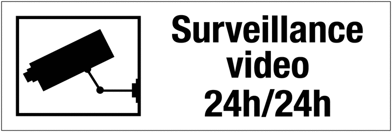 Panneau PVC adhésif - Surveillance vidéo 24h/24h