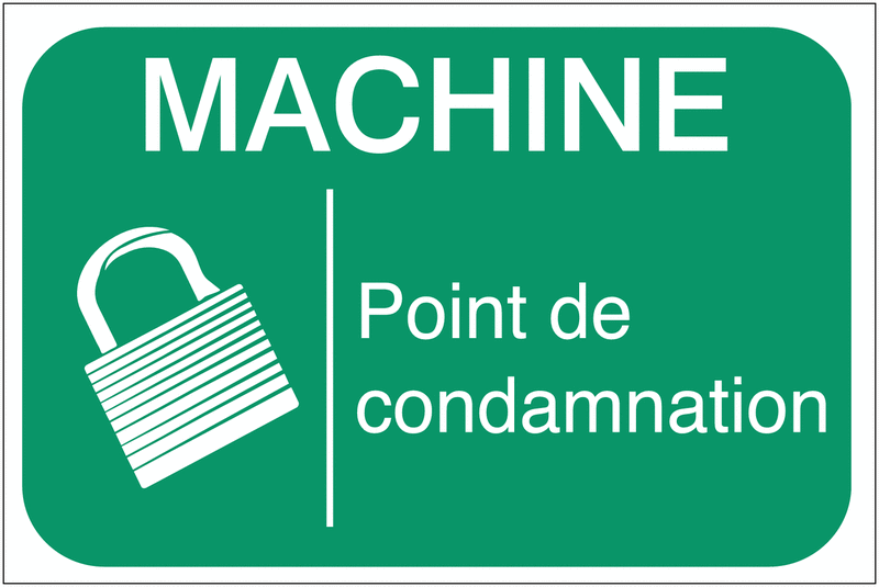 Panneaux de sécurité des machines - Machine point de condamnation