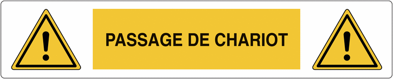 Marquage au sol adhésif "Danger général - Passage de chariot"