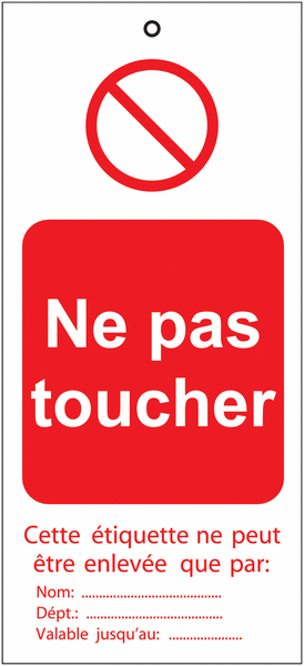 Plaquettes de condamnation avec texte "Ne pas toucher"