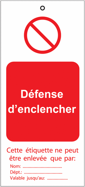 Plaquettes de condamnation avec texte "Défense d'enclencher"