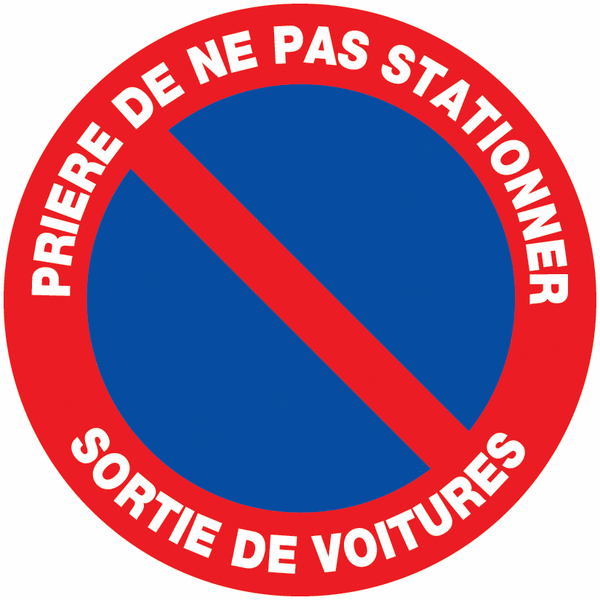 Panneau Prière de ne pas stationner - Sortie de véhicules