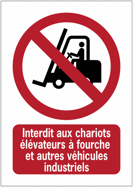 Panneaux ISO 7010 A3/A4/A5 Interdit aux chariots élévateurs à fourche et autres véhicules industriels - P006