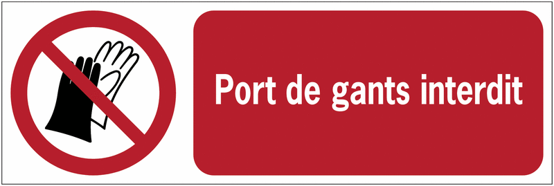 Panneaux ISO 7010 horizontaux Port de gants interdit - P028