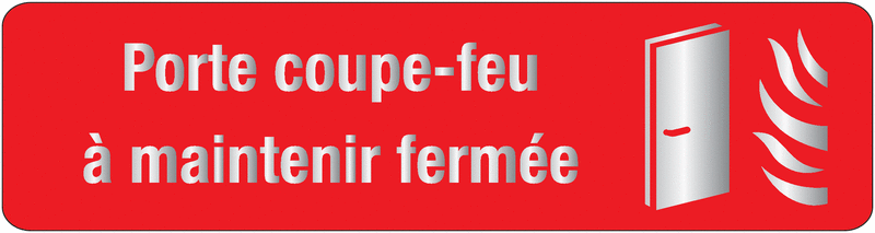 Plaque en plexiglas avec texte et symbole "porte coupe-feu à maintenir fermée"