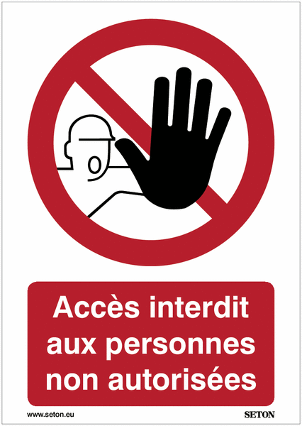 Panneau A3/A4/A5 - Accès interdit aux personnes non autorisées