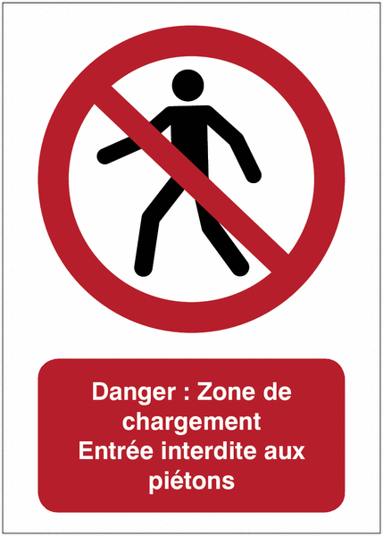 Panneaux d'interdiction ISO 7010 - Danger : Zone de chargement - Entrée interdite aux piétons - P004